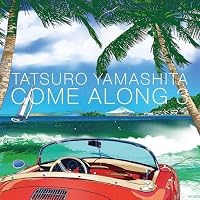Amazon.co.jp: COME ALONG(2) - 山下達郎: ミュージック